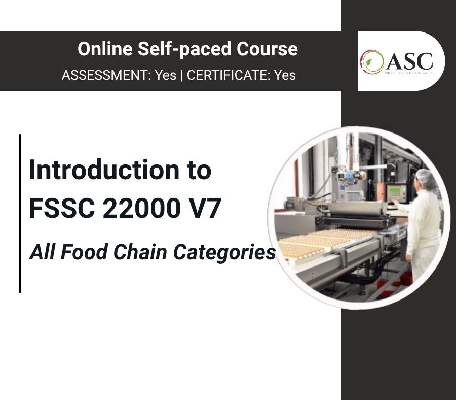 Introduction to FSSC 22000 V7 (All Food Chain Categories) Introduction to FSSC 22000 V7 (All Food Chain Categories)