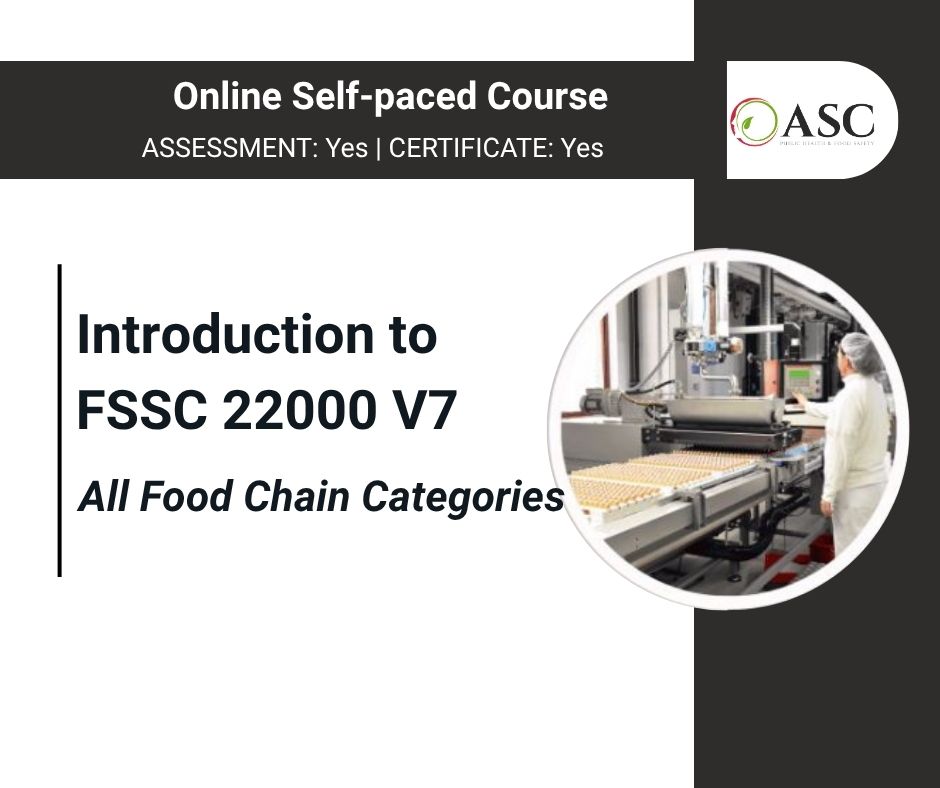 Introduction to FSSC 22000 V7 Course (All Food Chain Categories)